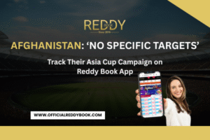 Read more about the article Afghanistan: ‘No Specific Targets’—Track Their Asia Cup Campaign on Reddy Book App
