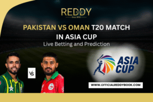 Read more about the article Pakistan Vs Oman T20 Match in Asia Cup – Live Betting and Prediction