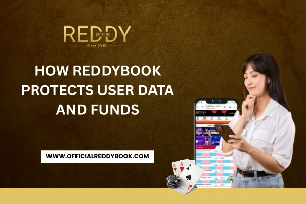 Read more about the article How ReddyBook Protects User Data and Funds
